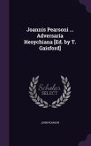 Joannis Pearsoni ... Adversaria Hesychiana [Ed. by T. Gaisford]