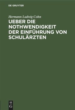 Cover Ueber die Nothwendigkeit der Einführung von Schulärzten