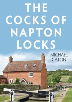 The Cocks of Napton Locks - Caton, Michael