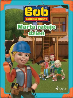 Bob Budowniczy - Marta ratuje dzień (fixed-layout eBook, ePUB) - Mattel