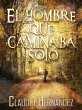 El hombre que caminaba solo (eBook,... - Bild 1