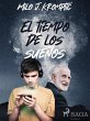 El tiempo de los sueños (eBook, ePUB) - Bild 1