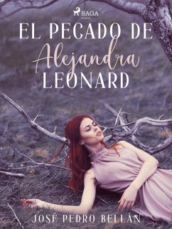 El pecado de Alejandra Leonard (eBook, ePUB) - Bellán, José Pedro