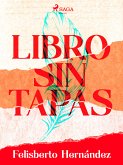 Libro sin tapas (eBook, ePUB)