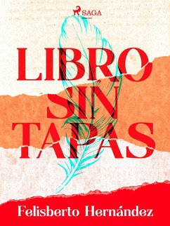 Libro sin tapas (eBook, ePUB) - Hernández, Felisberto