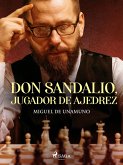 Don Sandalio, jugador de ajedrez (eBook, ePUB)