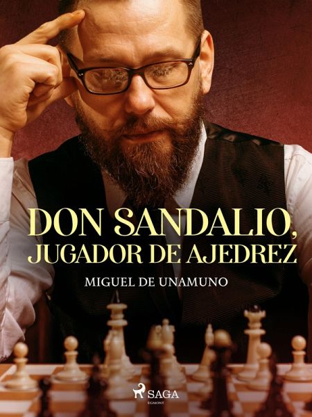 Don Sandalio, jugador de ajedrez (eBook, ePUB) Don Sandalio, jugador de ajedrez (eBook, ePUB)