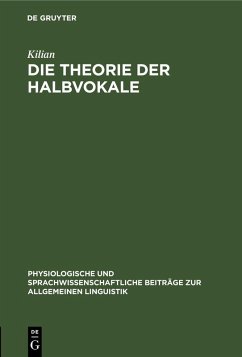 Die Theorie der Halbvokale - Kilian