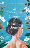 The Unbroken Beauty of Rosalind Bone