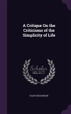 A Critique On the Criticisms of the Simplicity of Life