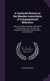A Centurial History of the Mendon Association of Congregational Ministers