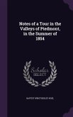 Notes of a Tour in the Valleys of Piedmont, in the Summer of 1854