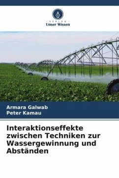 Interaktionseffekte zwischen Techniken zur Wassergewinnung und Abständen - Galwab, Armara;Kamau, Peter