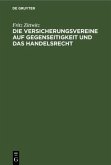 Die Versicherungsvereine auf Gegenseitigkeit und das Handelsrecht