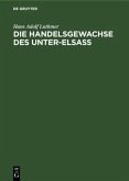 Die Handelsgewachse des Unter-Elsass