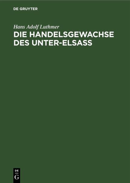Die Handelsgewachse des Unter-Elsass