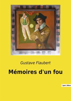 Mémoires d'un fou - Flaubert, Gustave