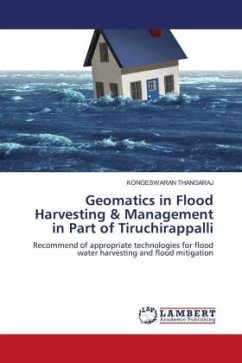 Geomatics in Flood Harvesting & Management in Part of Tiruchirappalli - THANGARAJ, KONGESWARAN