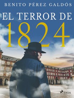 El terror de 1824 (eBook, ePUB) - Pérez Galdós, Benito