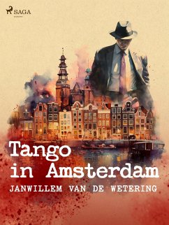 Tango in Amsterdam en andere verhalen (eBook, ePUB) - de Wetering, Janwillem van