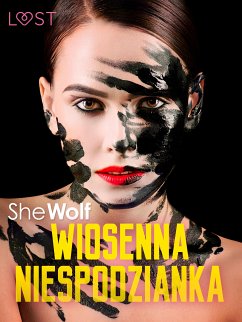 Wiosenna niespodzianka – opowiadanie erotyczne (eBook, ePUB) - SheWolf