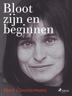 Bloot zijn en beginnen (eBook, ePUB) - Cloostermans, Mark