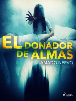 El donador de almas (eBook, ePUB) - Nervo, Amado