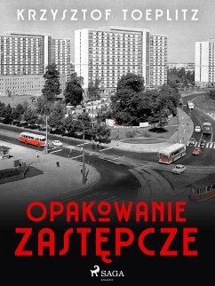 Opakowanie zastępcze (eBook, ePUB) - Toeplitz, Krzysztof