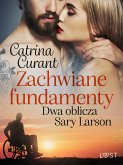 Zachwiane fundamenty. Dwa oblicza Sary Larson – opowiadanie erotyczne (eBook, ePUB)