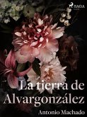 La tierra de Alvargonzález (eBook, ePUB)