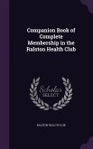 Companion Book of Complete Membership in the Ralston Health Club