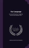 Our Language: Its Use and Structure, Taught by Practice and Example, Part 2