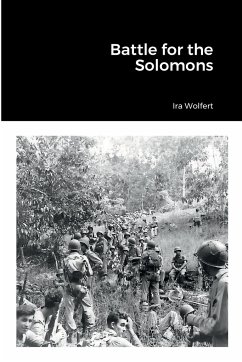 Battle for the Solomons - Wolfert, Ira