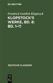 Klopstock's Werke, Bd. 8: Bd. 1-11