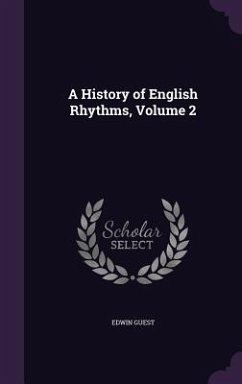 A History of English Rhythms, Volume 2 - Guest, Edwin