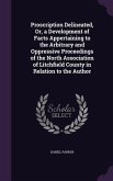 Proscription Delineated, Or, a Development of Facts Appertaining to the Arbitrary and Oppressive Proceedings of the North Association of Litchfield Co