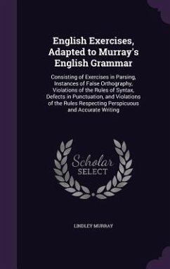 English Exercises, Adapted to Murray's English Grammar - Murray, Lindley