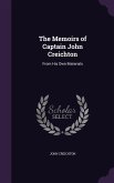 The Memoirs of Captain John Creichton: From His Own Materials