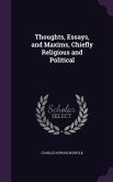 Thoughts, Essays, and Maxims, Chiefly Religious and Political