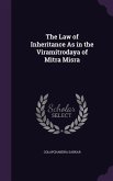 The Law of Inheritance As in the Viramitrodaya of Mitra Misra