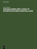 Grundlinien der Logik in schematischer Darstellung