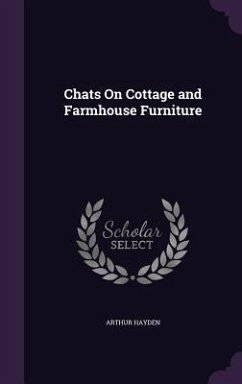 Chats On Cottage and Farmhouse Furniture - Hayden, Arthur