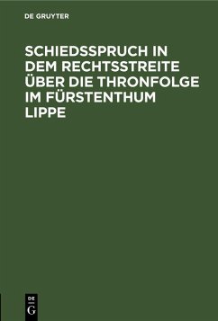 Cover Schiedsspruch in dem Rechtsstreite über die Thronfolge im Fürstenthum Lippe