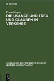 Die Usance und Treu und Glauben im Verkehre