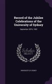 Record of the Jubilee Celebrations of the University of Sydney: September 30Th, 1902