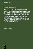 Notitia dignitatum et administrationum omnium tam civilium quam militarium in partibus Occidentis