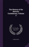The History of the Helvetic Confederacy, Volume 3