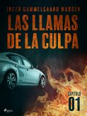 Las llamas de la culpa - Capítulo 1 (eBook, ePUB)