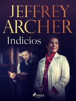 Indicios (eBook, ePUB) - Archer, Jeffrey