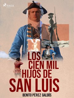 Los cien mil hijos de San Luis (eBook, ePUB) - Pérez Galdós, Benito